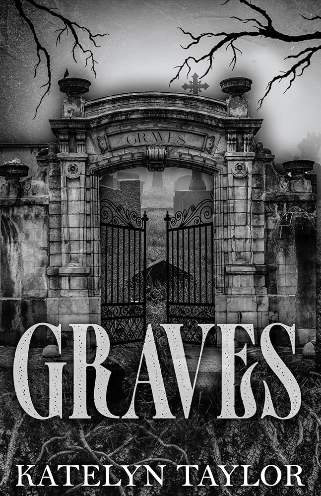 Graves - Katelyn Taylor