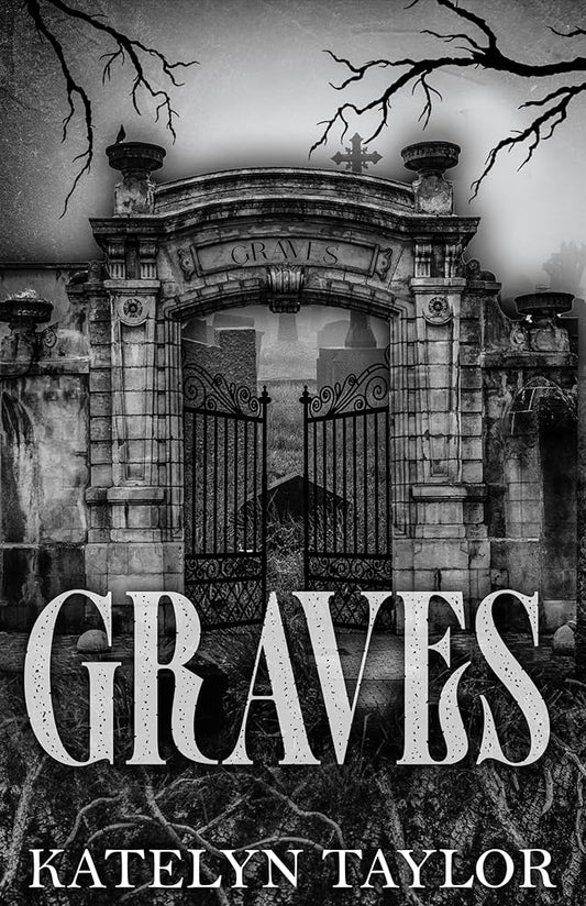 Graves - Katelyn Taylor