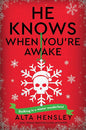 Pre-Order: He Knows When You're Awake - Atla Hensley