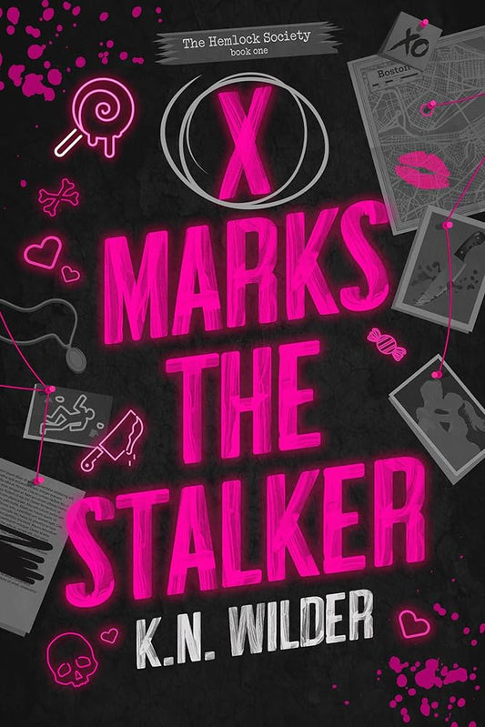X Marks The Stalker - K N Wilder