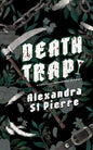 Death Trap - Alexandra St. Pierre