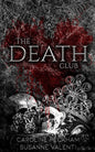 The Death Club - Caroline Peckham & Susanne Valenti