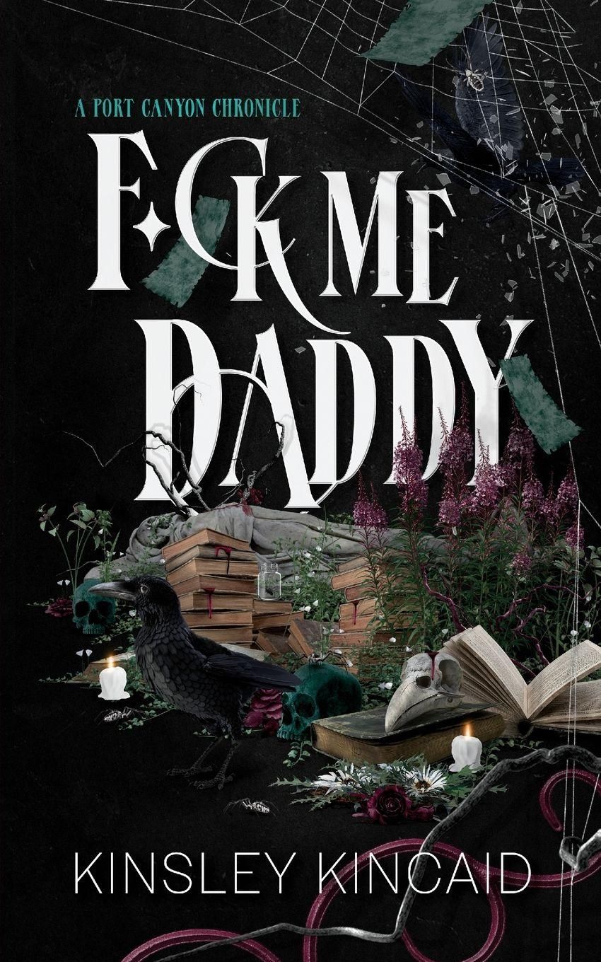 Pre-Order: F*ck Me Daddy - Kinsley Kincaid