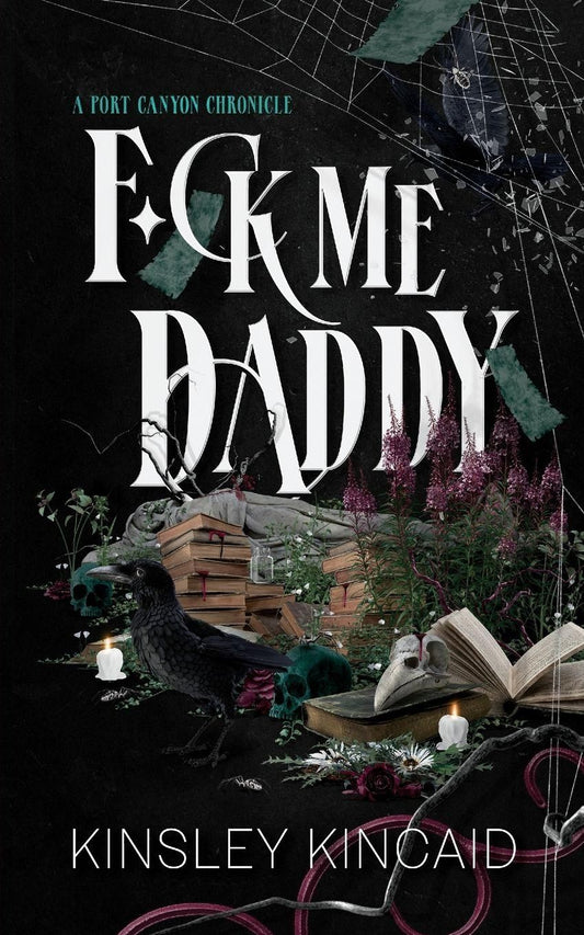 Pre-Order: F*ck Me Daddy - Kinsley Kincaid