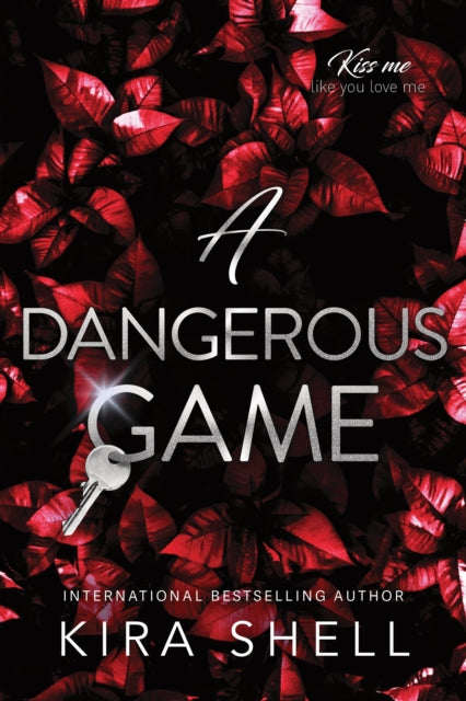 A Dangerous Game - Kira Shell