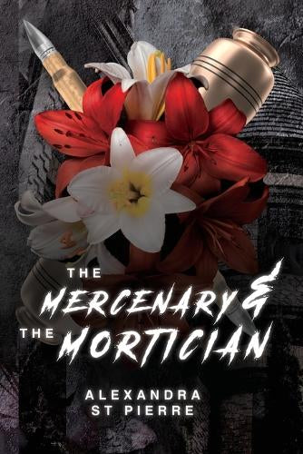 The Mercenary and the Mortician Discreet Cover - Alexandra St. Pierre