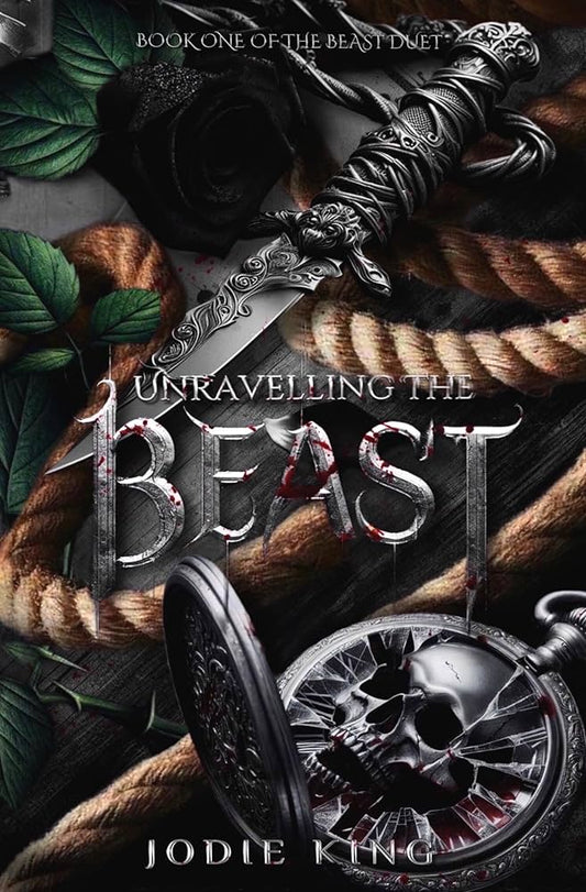Unravelling The Beast - Jodie King