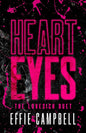 SIGNED - Heart Eyes - Effie Campbell With Swag
