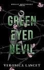 Green Eyed Devil - Veronica Lancet