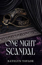 One Night Scandal - Katelyn Taylor